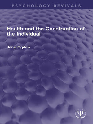 cover image of Health and the Construction of the Individual